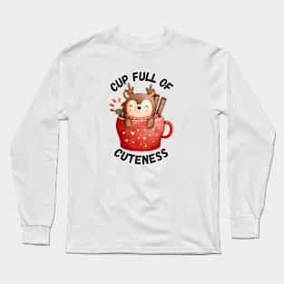 Cup Full of Cuteness, adorable cute reindeer Long Sleeve T-Shirt